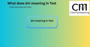 dni meaning in text