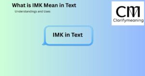 IMK mean in text