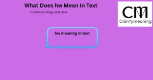 hw meaning in text