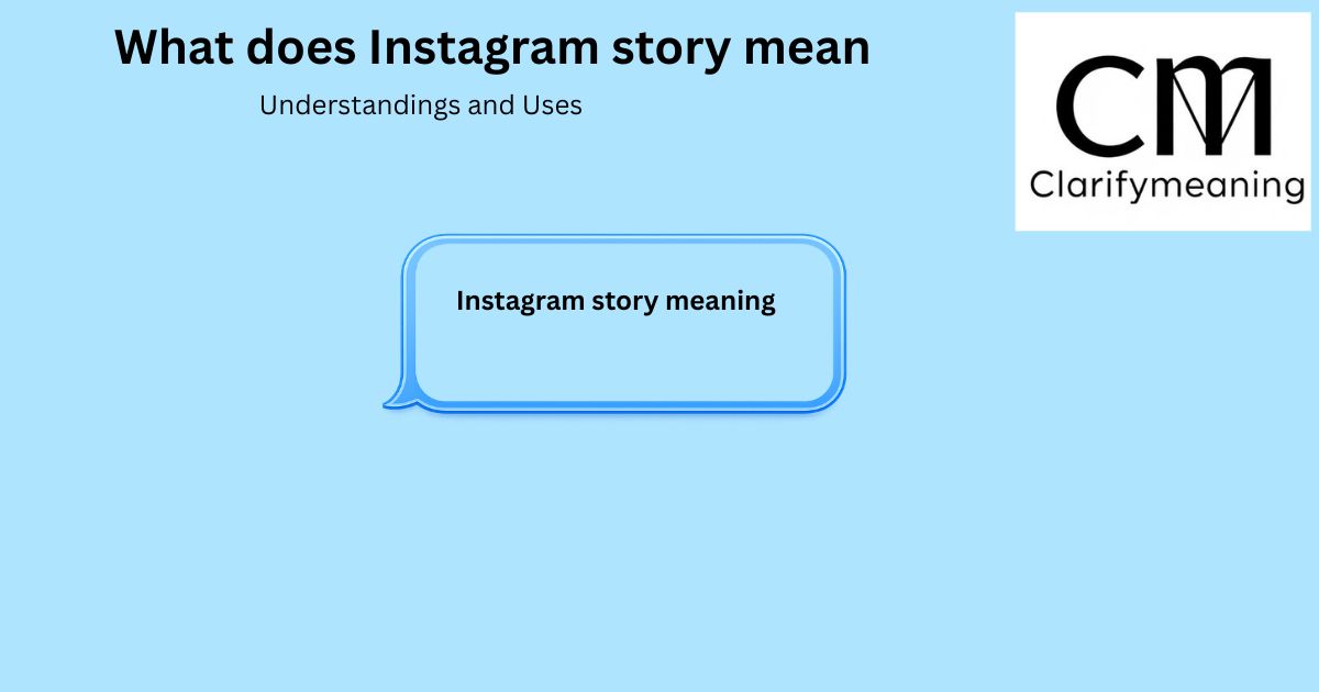 Instagram story meaning