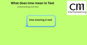 tmw meaning in text