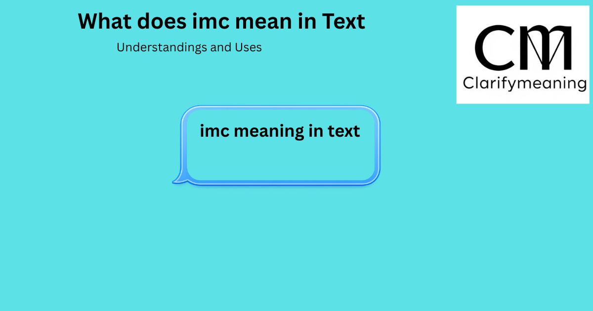 what does imc mean in text
